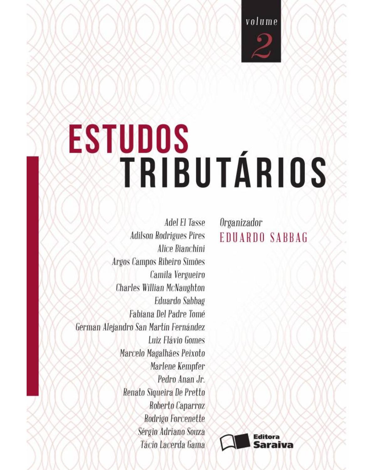 Estudos tributários - Volume 2:  - 1ª Edição | 2016