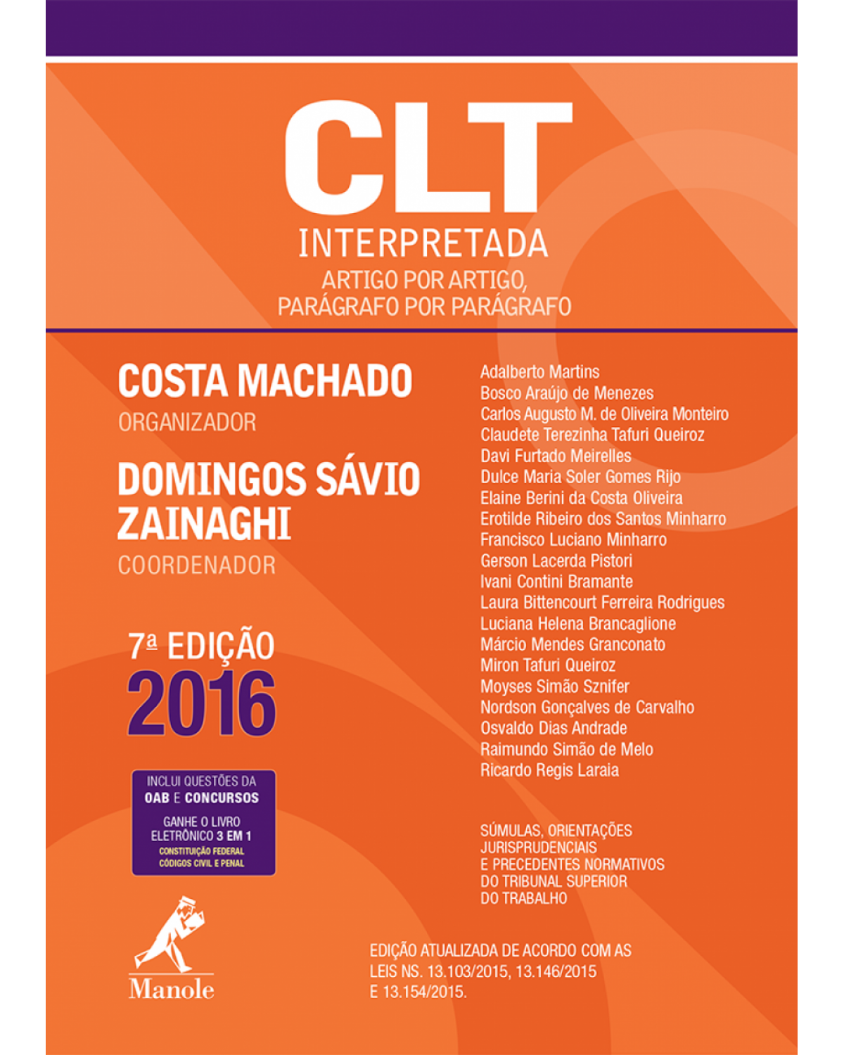 CLT interpretada - Artigo por artigo, parágrafo por parágrafo - 7ª Edição | 2016