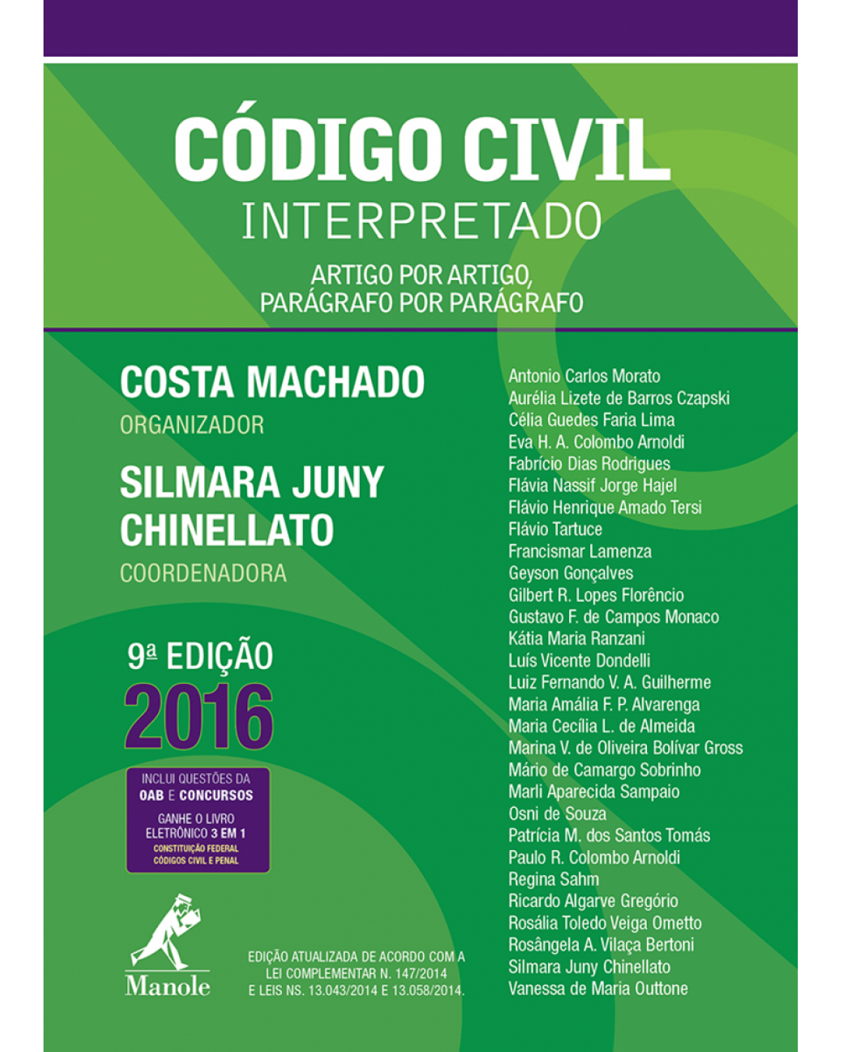 Código Civil interpretado - Artigo por artigo, parágrafo por parágrafo - 9ª Edição | 2016