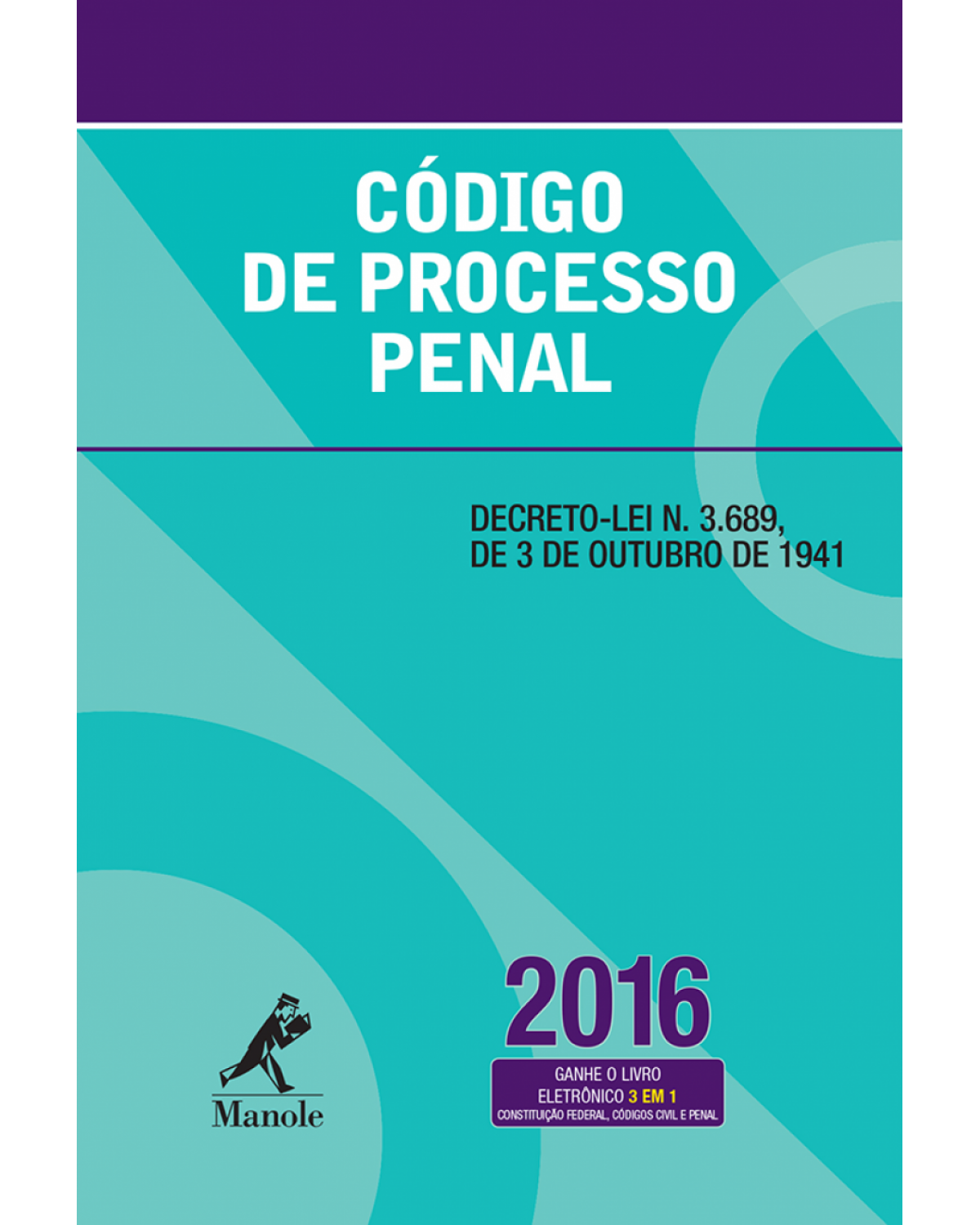 Código de Processo Penal - Decreto-lei n. 3.689, de 3 de outubro de 1941 - 1ª Edição | 2016