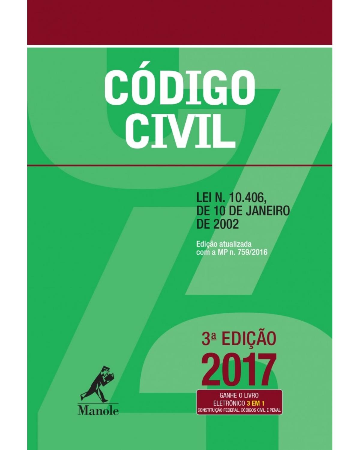 Código civil - Lei n. 10.406, de 10 de janeiro de 2002 - 3ª Edição | 2017