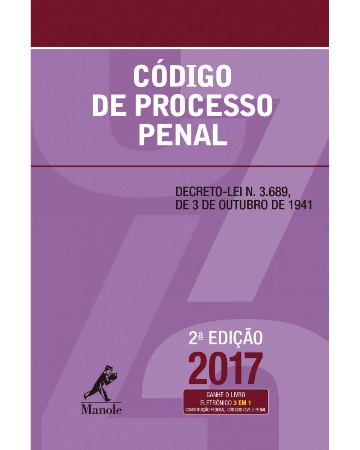 Código de processo penal - Decreto-lei n. 3.689, de 3 de outubro de 1941 - 2ª Edição | 2017