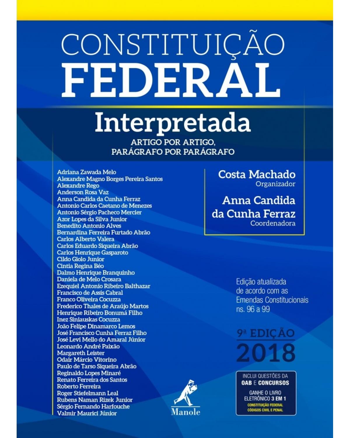 Constituição federal interpretada - artigo por artigo, parágrafo por parágrafo - 9ª Edição | 2018