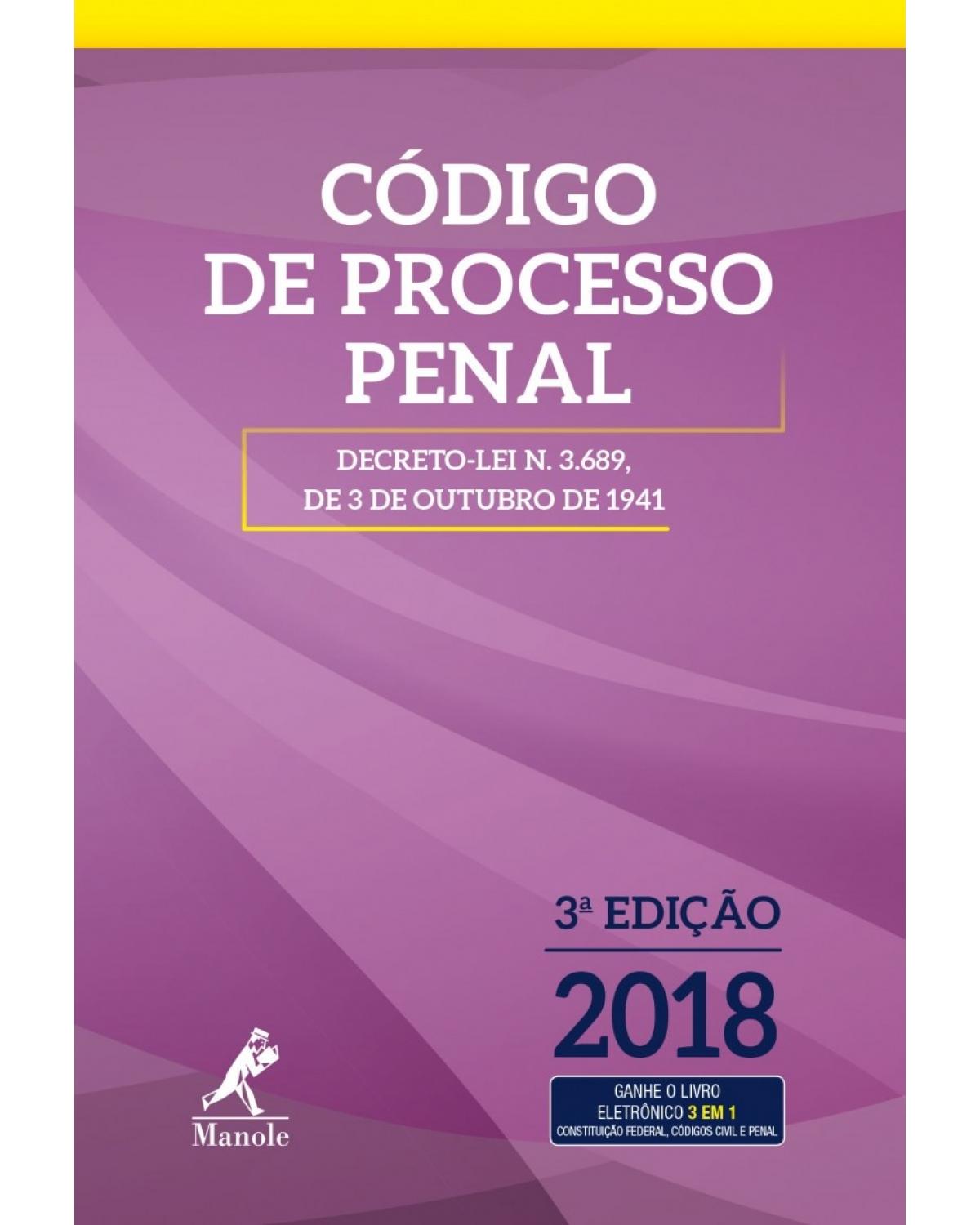 Código de processo penal - decreto-lei n 3.689, de 3 de outubro de 1941 - 3ª Edição | 2018