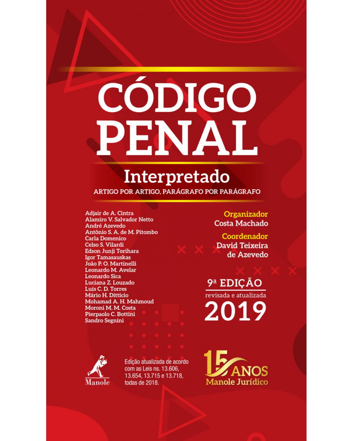 Código penal interpretado - artigo por artigo, parágrafo por parágrafo - 9ª Edição | 2019