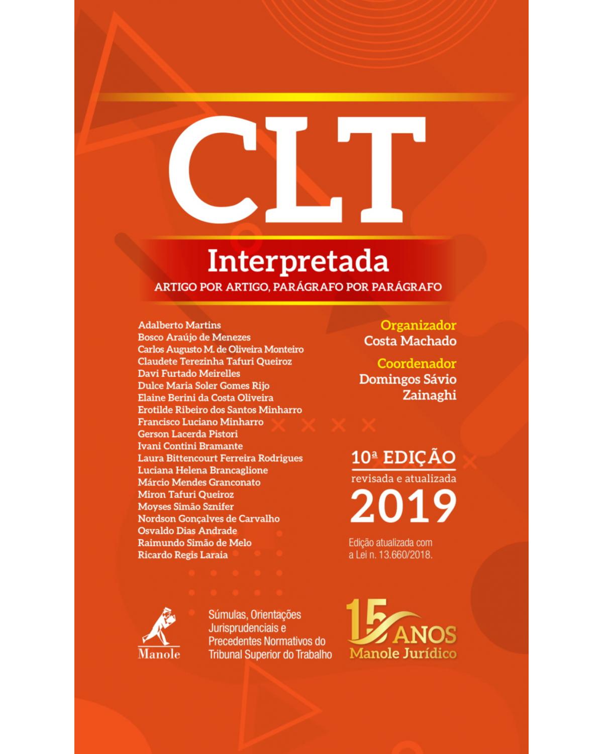 CLT interpretada - artigo por artigo, parágrafo por parágrafo - 10ª Edição | 2018