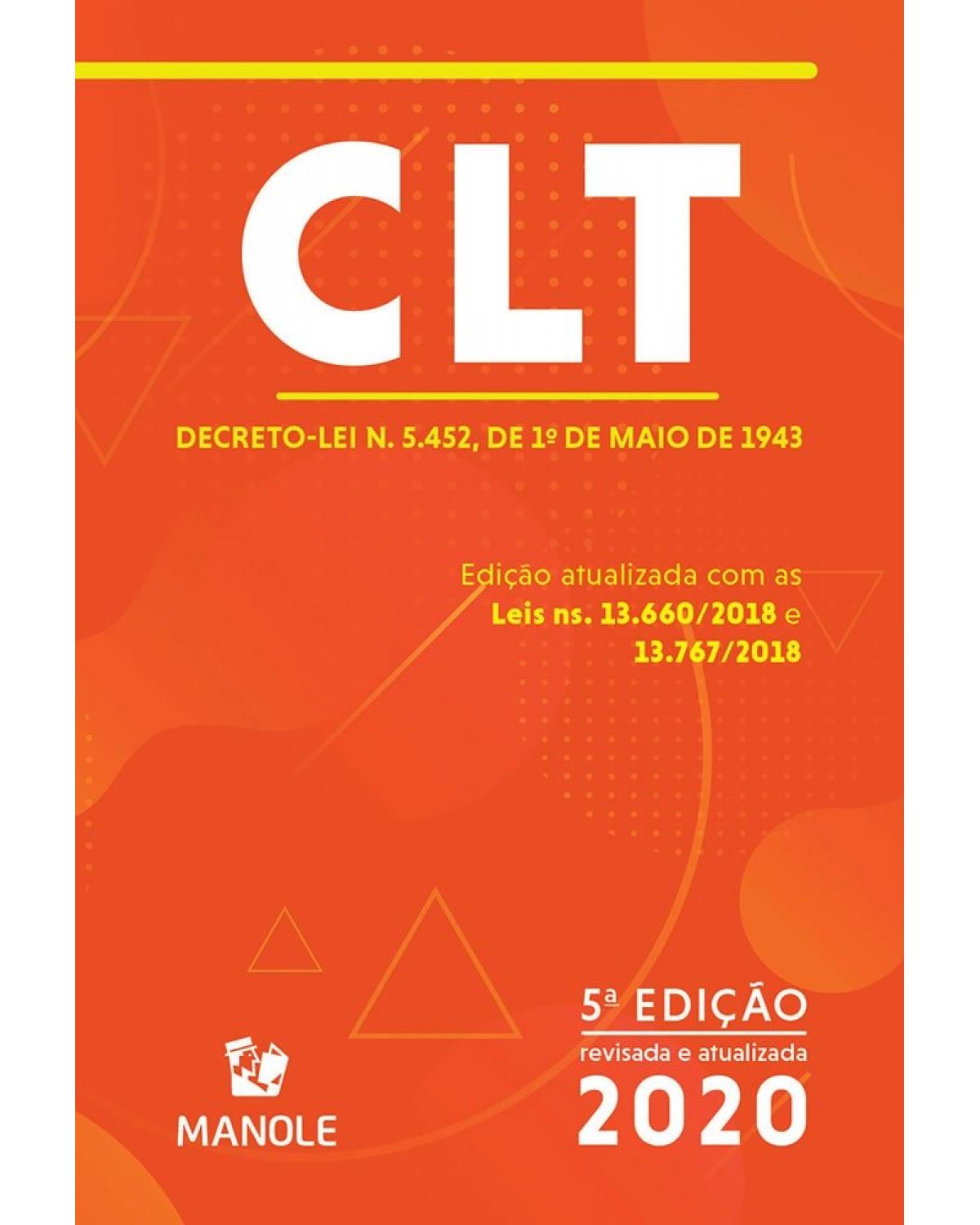 CLT - decreto-lei n. 5.452, de 1º de maio de 1943 - 5ª Edição | 2020