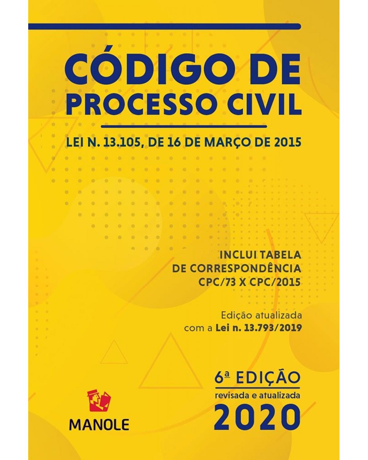 Novo código de processo civil - lei n. 13.105, de 16 de março de 2015 - 6ª Edição | 2020