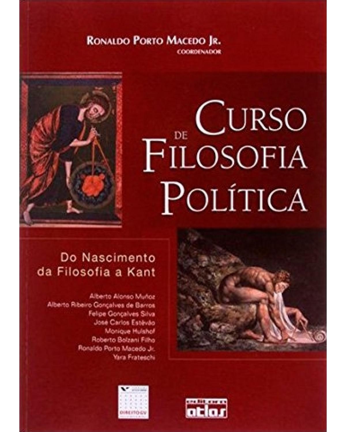 Curso de filosofia política - Do nascimento da filosofia a Kant - 1ª Edição | 2008