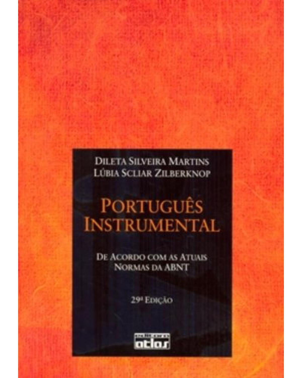 Português instrumental: De acordo com as atuais normas da ABNT - 29ª Edição | 2010