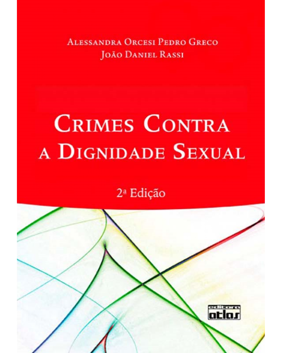 Crimes contra a dignidade sexual - 2ª Edição | 2011