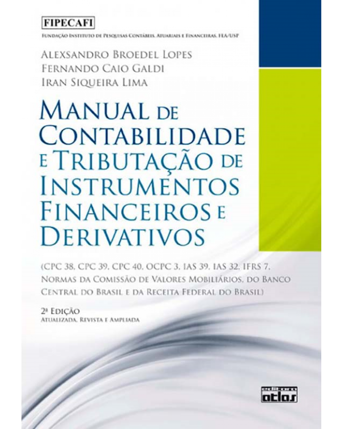 Manual de contabilidade e tributação de instrumentos financeiros e derivativos - 2ª Edição