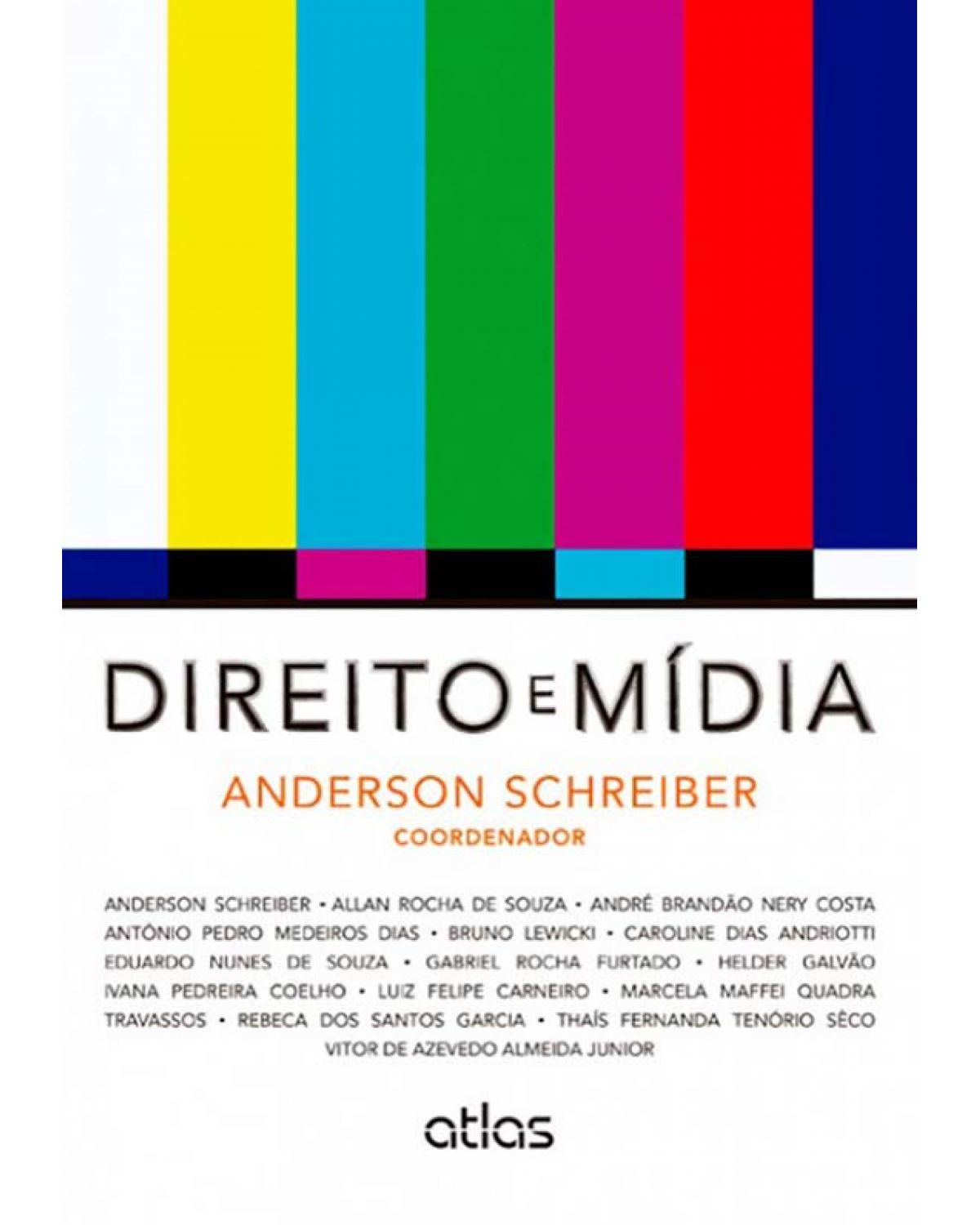 Direito e mídia - 1ª Edição | 2013