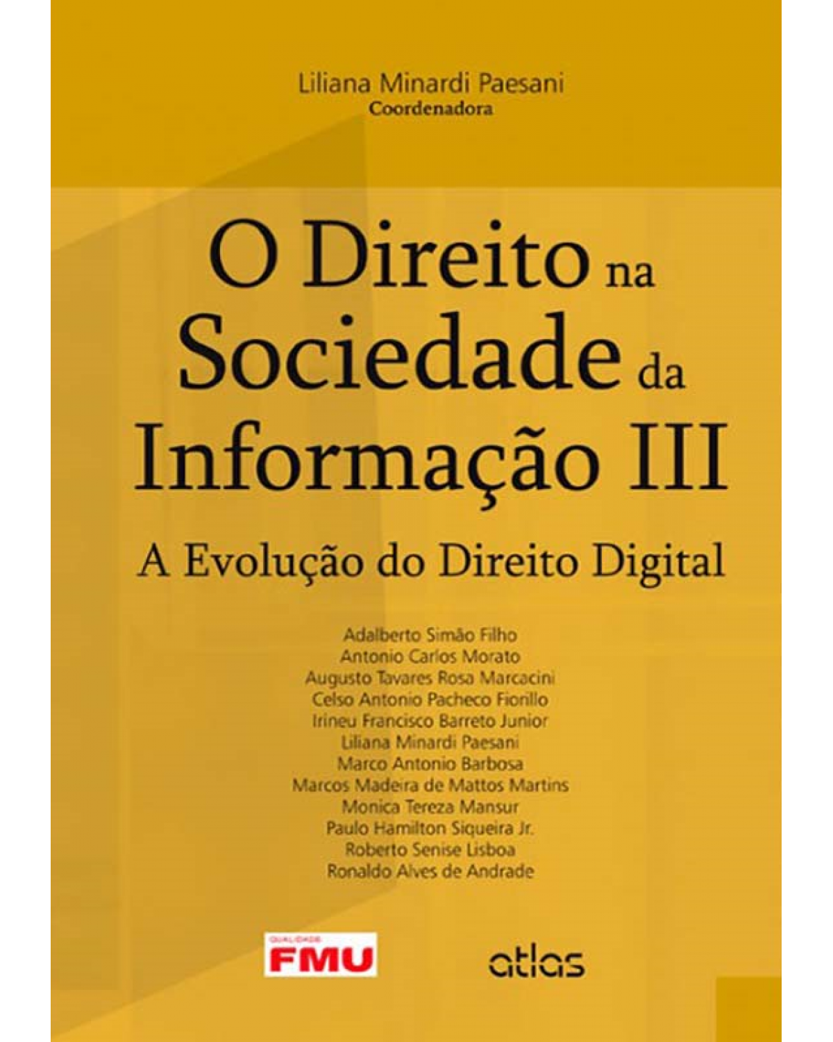 O direito na sociedade da informação III: A evolução do direito digital - 1ª Edição