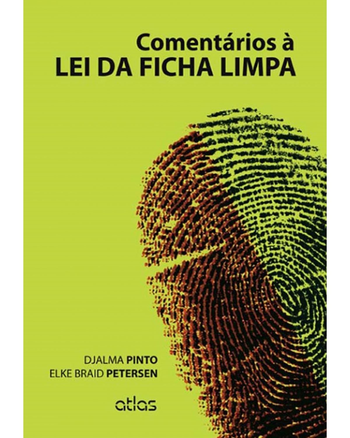 Comentários à lei da ficha limpa - 1ª Edição | 2014