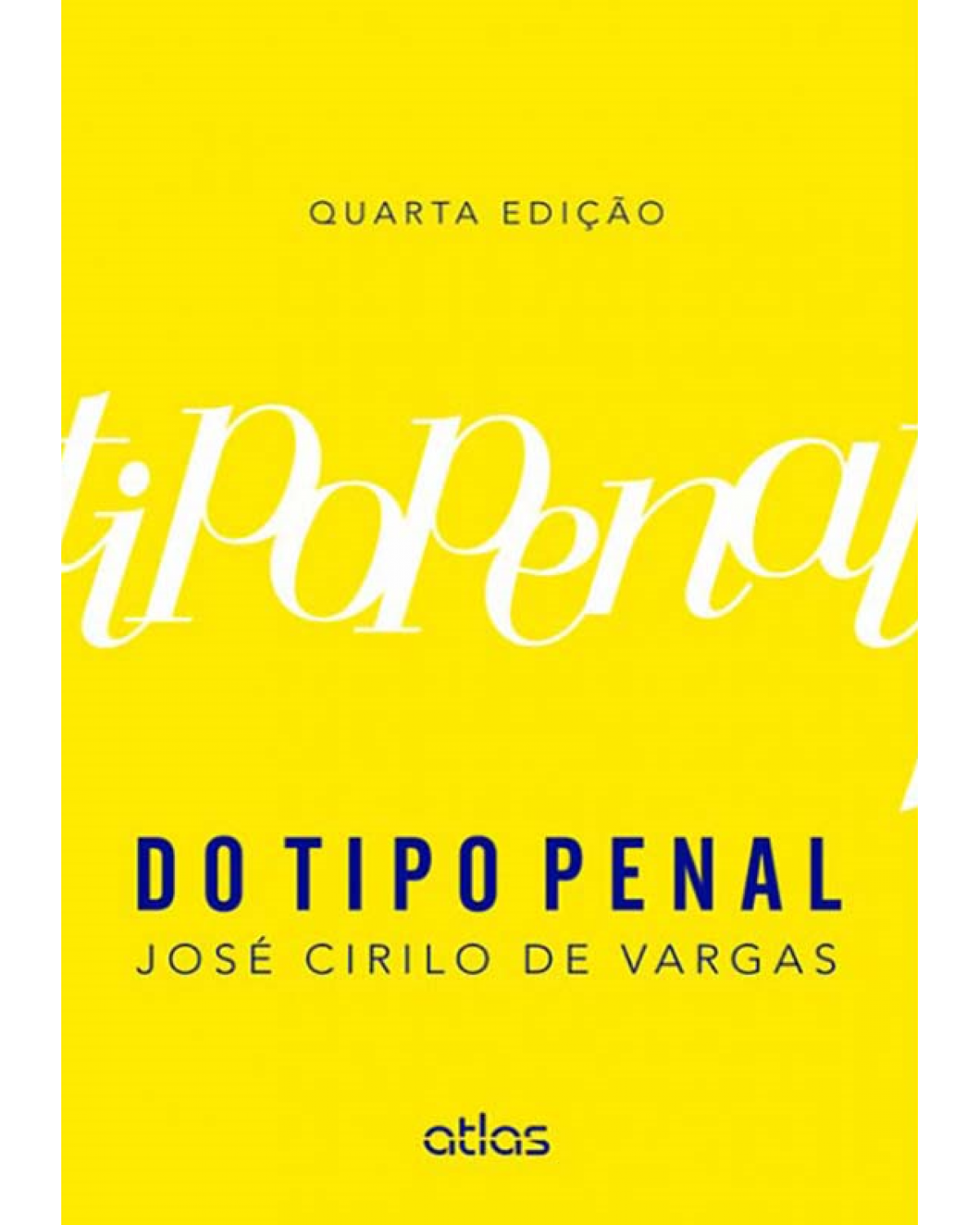 Do tipo penal - 4ª Edição | 2014