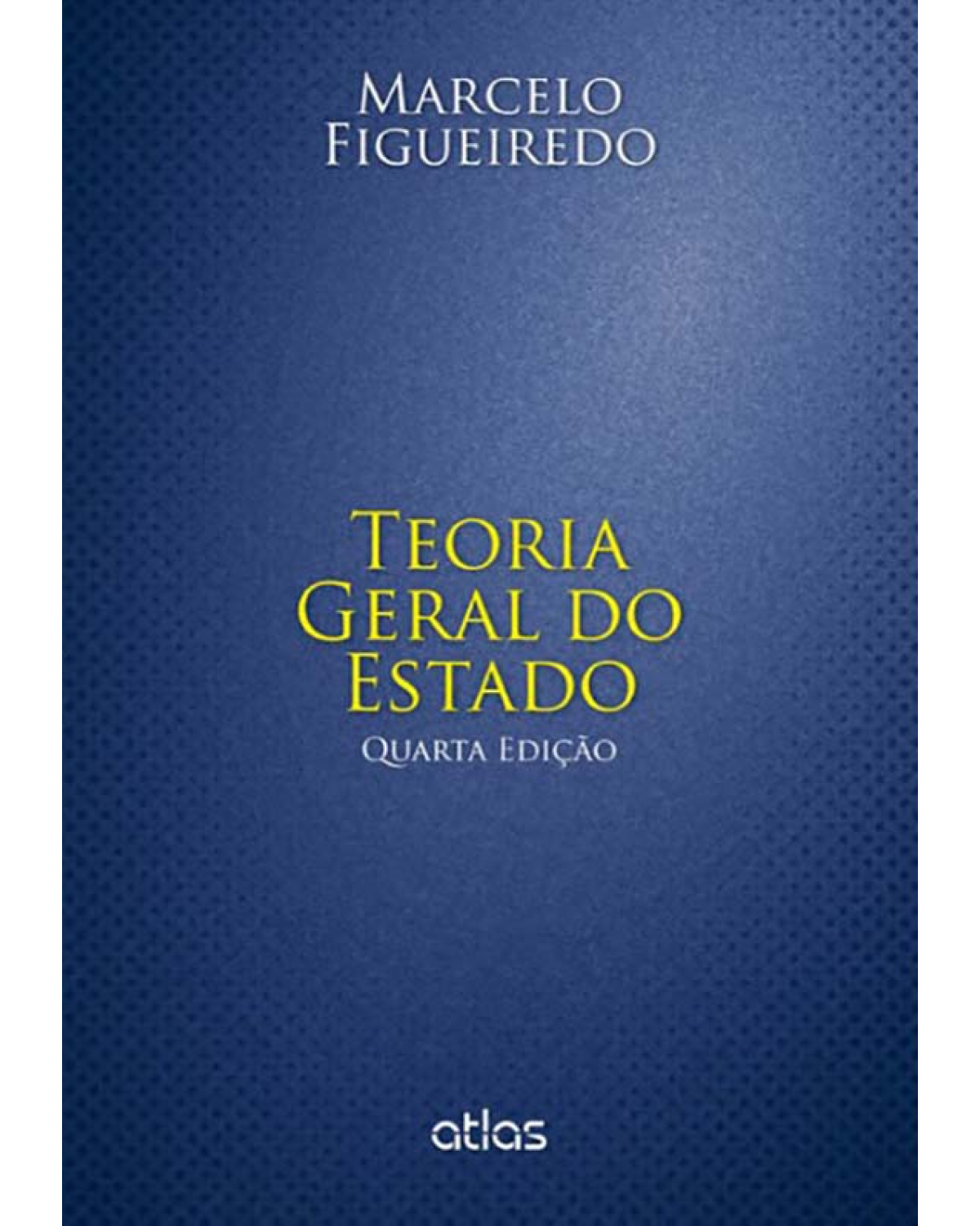 Teoria geral do Estado - 4ª Edição | 2014