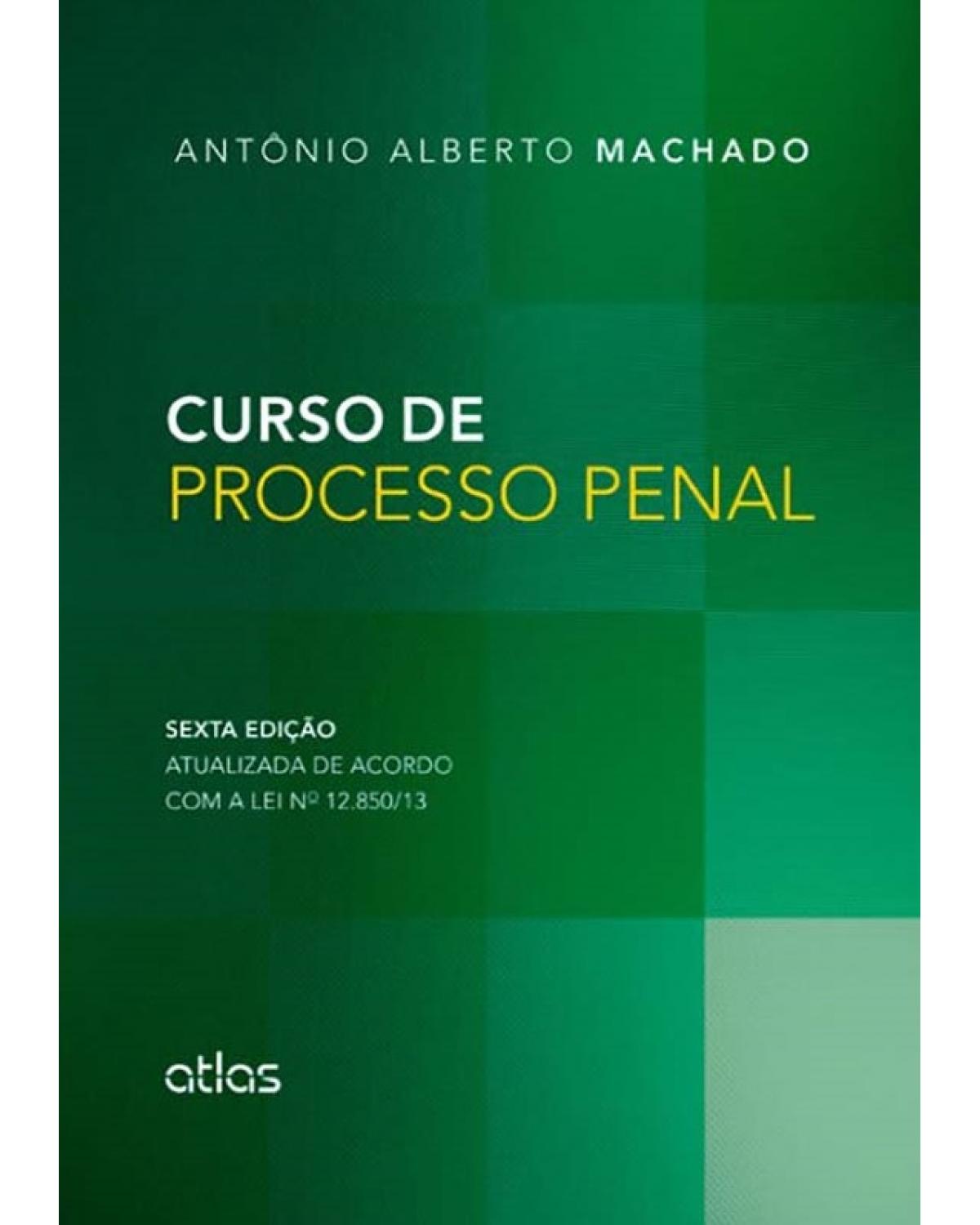 Curso de processo penal - 6ª Edição | 2014