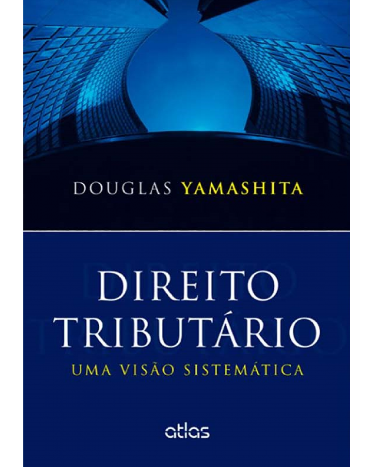 Direito tributário - Uma visão sistemática - 1ª Edição | 2014