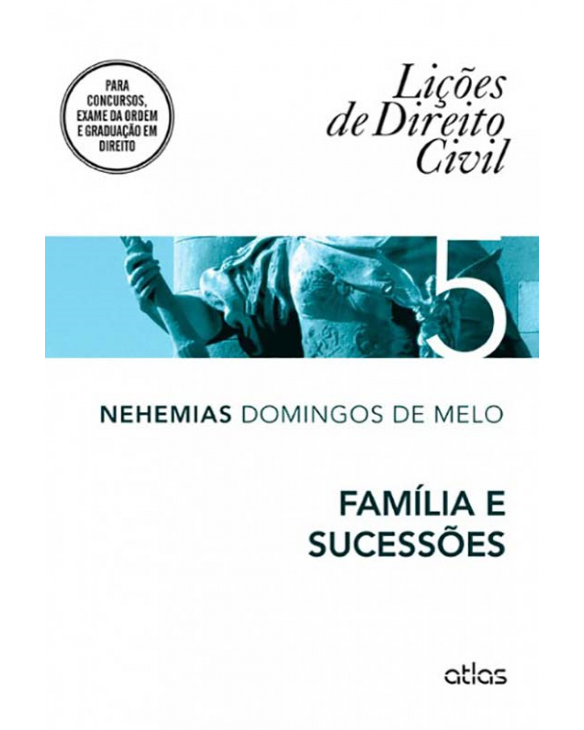 Família e sucessões - Volume 5:  - 1ª Edição | 2014