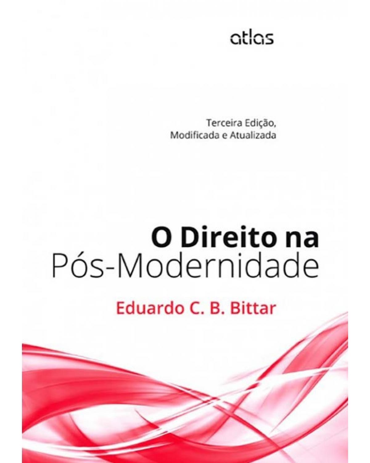 O direito na pós-modernidade - 3ª Edição | 2014