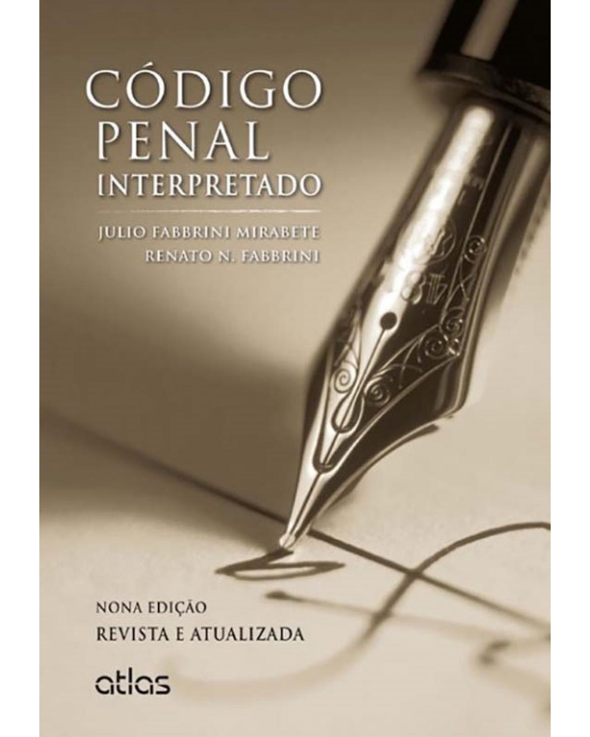 Código penal interpretado - 9ª Edição | 2015