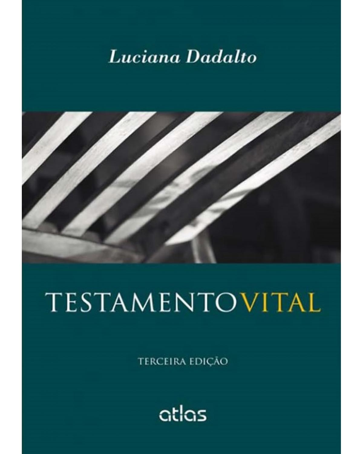 Testamento vital - 3ª Edição | 2015