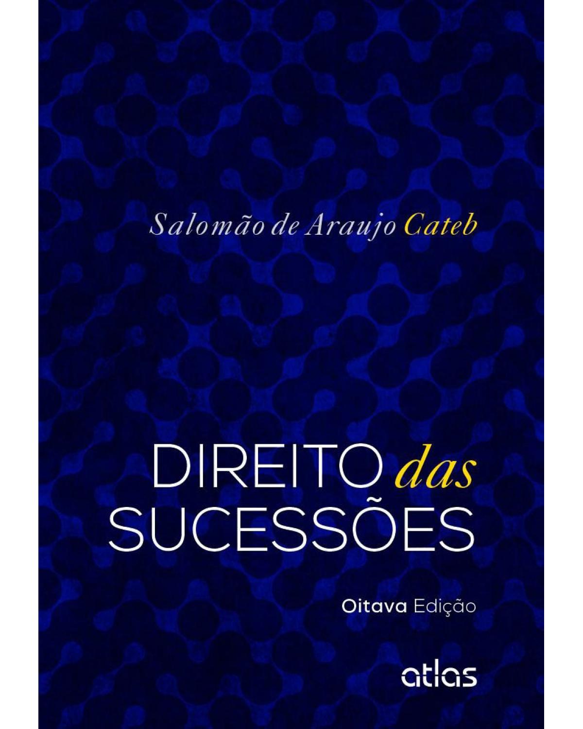 Direito das sucessões - 8ª Edição | 2015