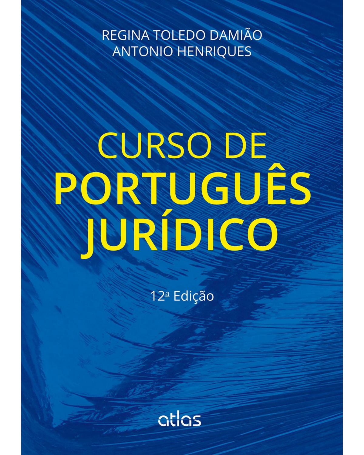Curso de português jurídico - 12ª Edição | 2015