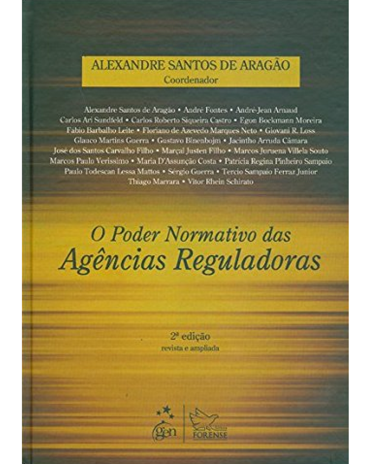 O poder normativo das agências reguladoras - 2ª Edição | 2011