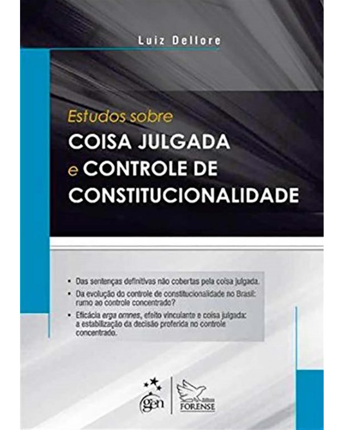 Estudos sobre coisa julgada e controle de constitucionalidade - 1ª Edição | 2013