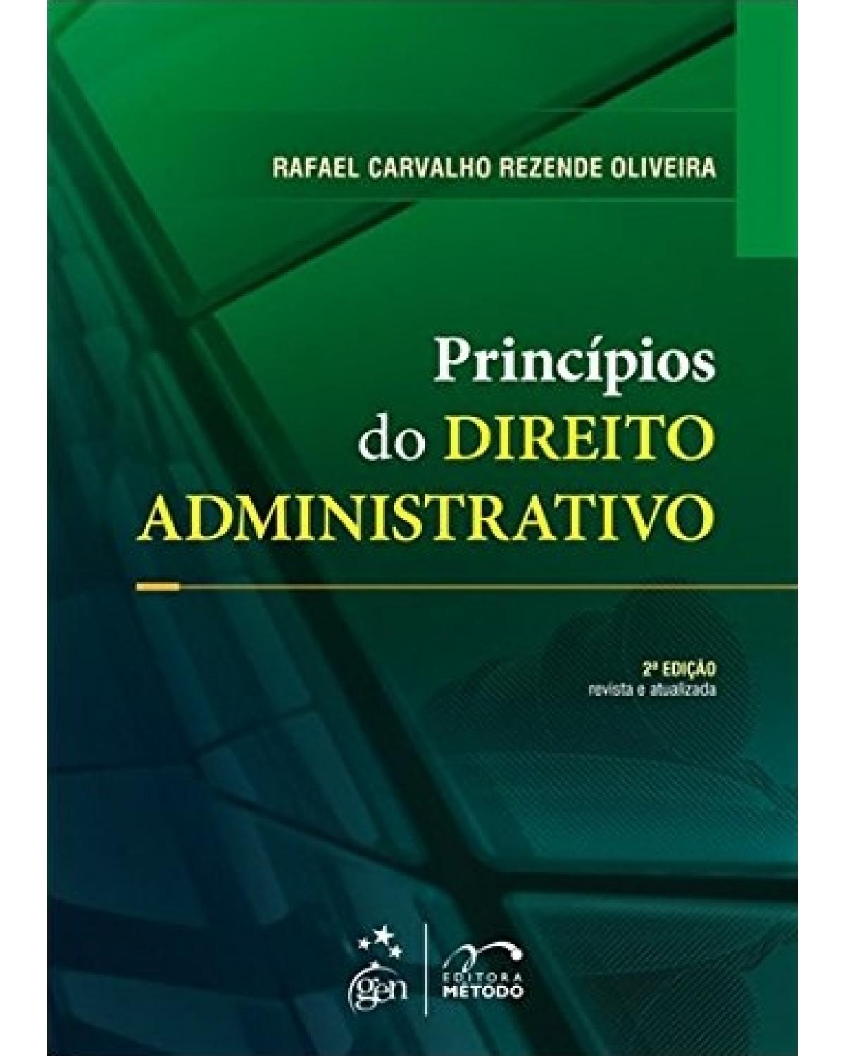 Princípios do direito administrativo - 2ª Edição | 2013