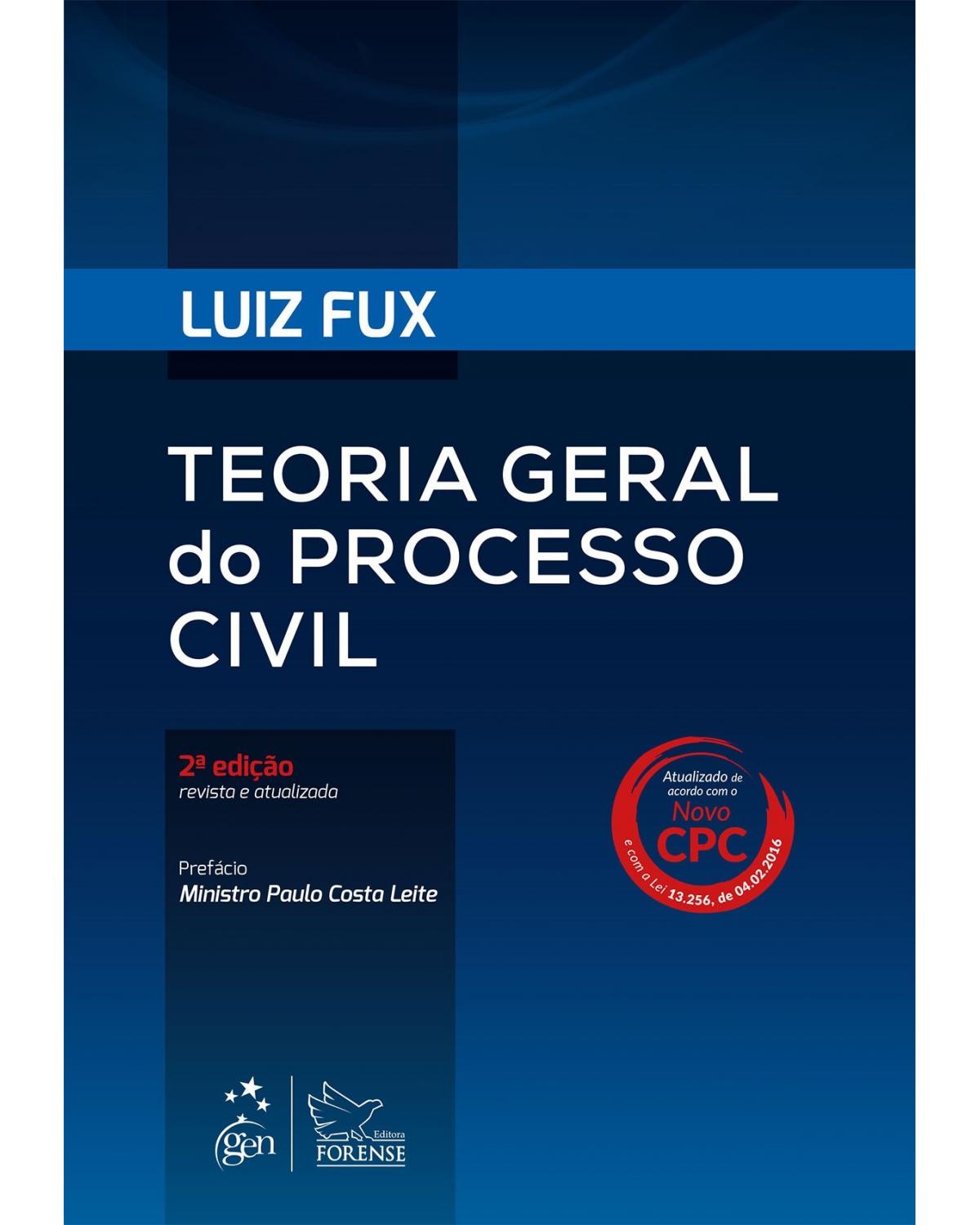 Teoria geral do processo civil - 2ª Edição | 2016