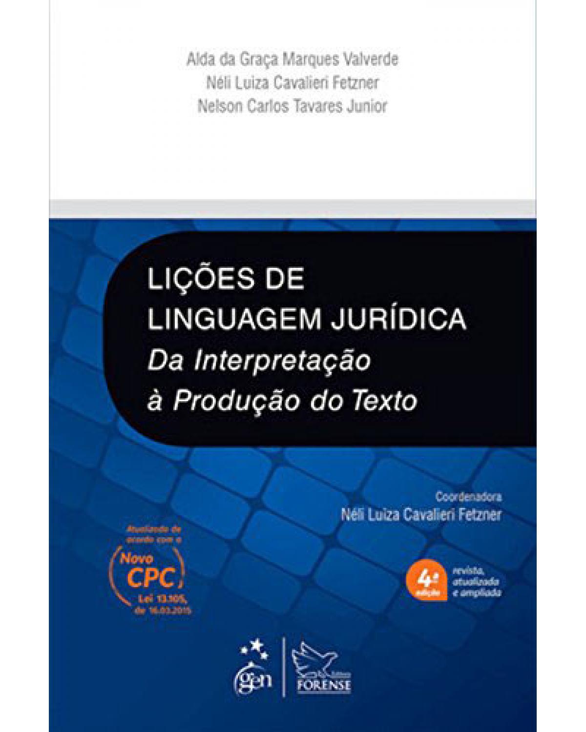 Lições de linguagem jurídica: Da interpretação à produção do texto - 4ª Edição | 2015