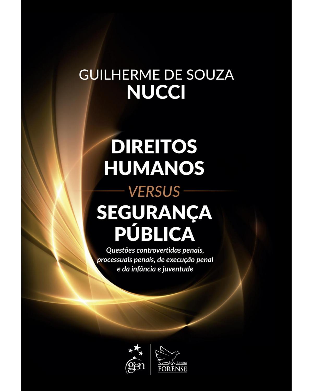 Direitos humanos versus segurança pública - 1ª Edição | 2016