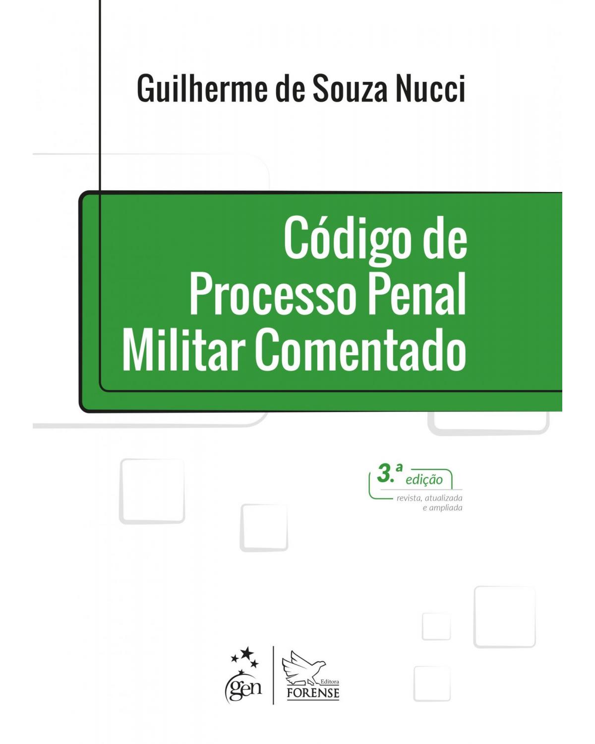 Código de processo penal militar comentado - 3ª Edição