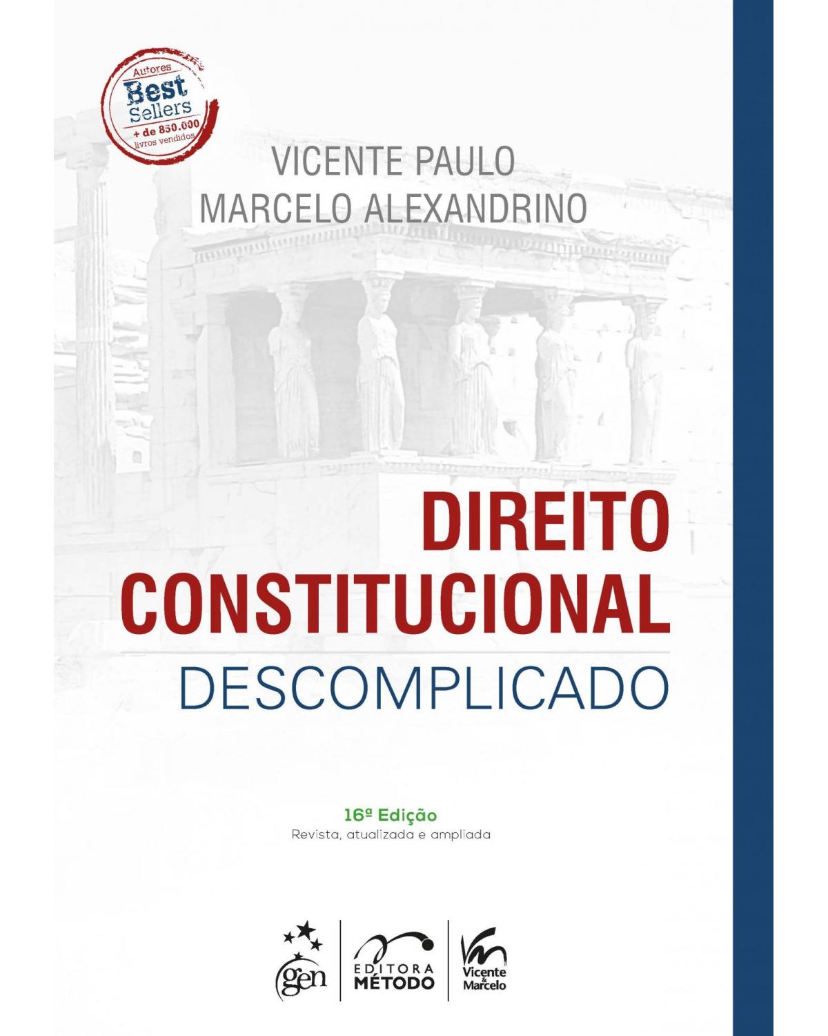 Direito constitucional descomplicado - 16ª Edição