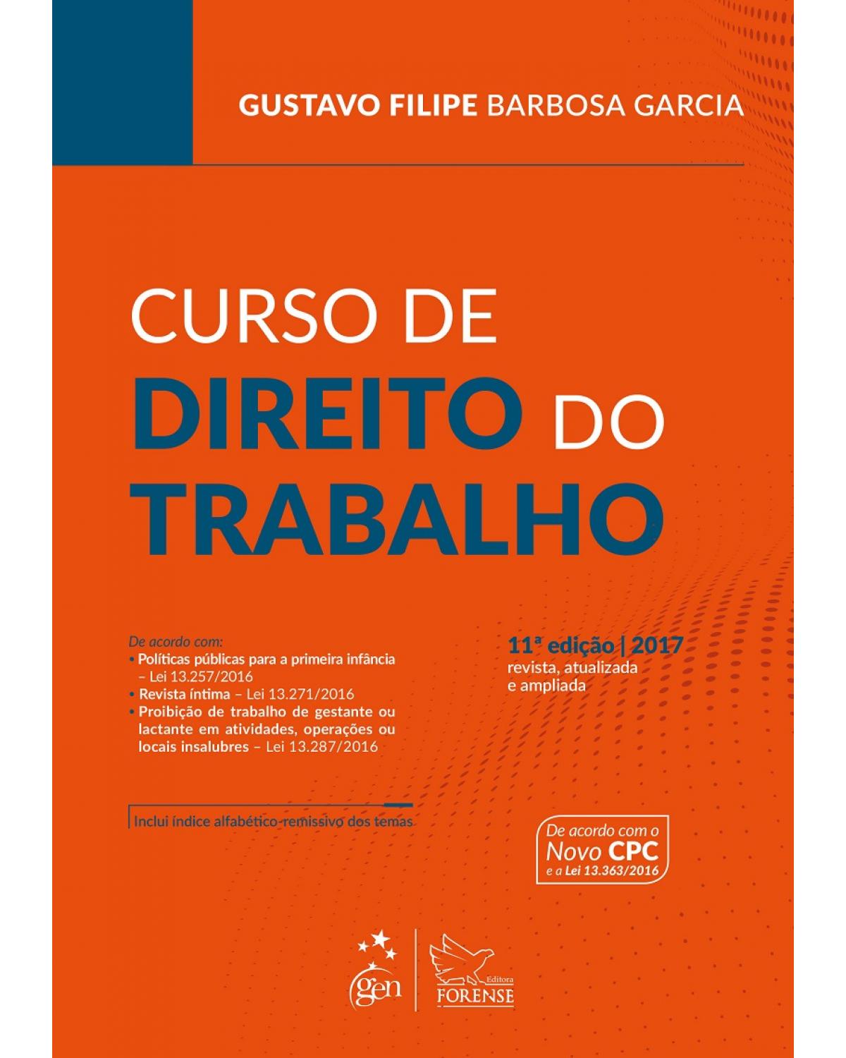 Curso de direito do trabalho - 11ª Edição | 2017