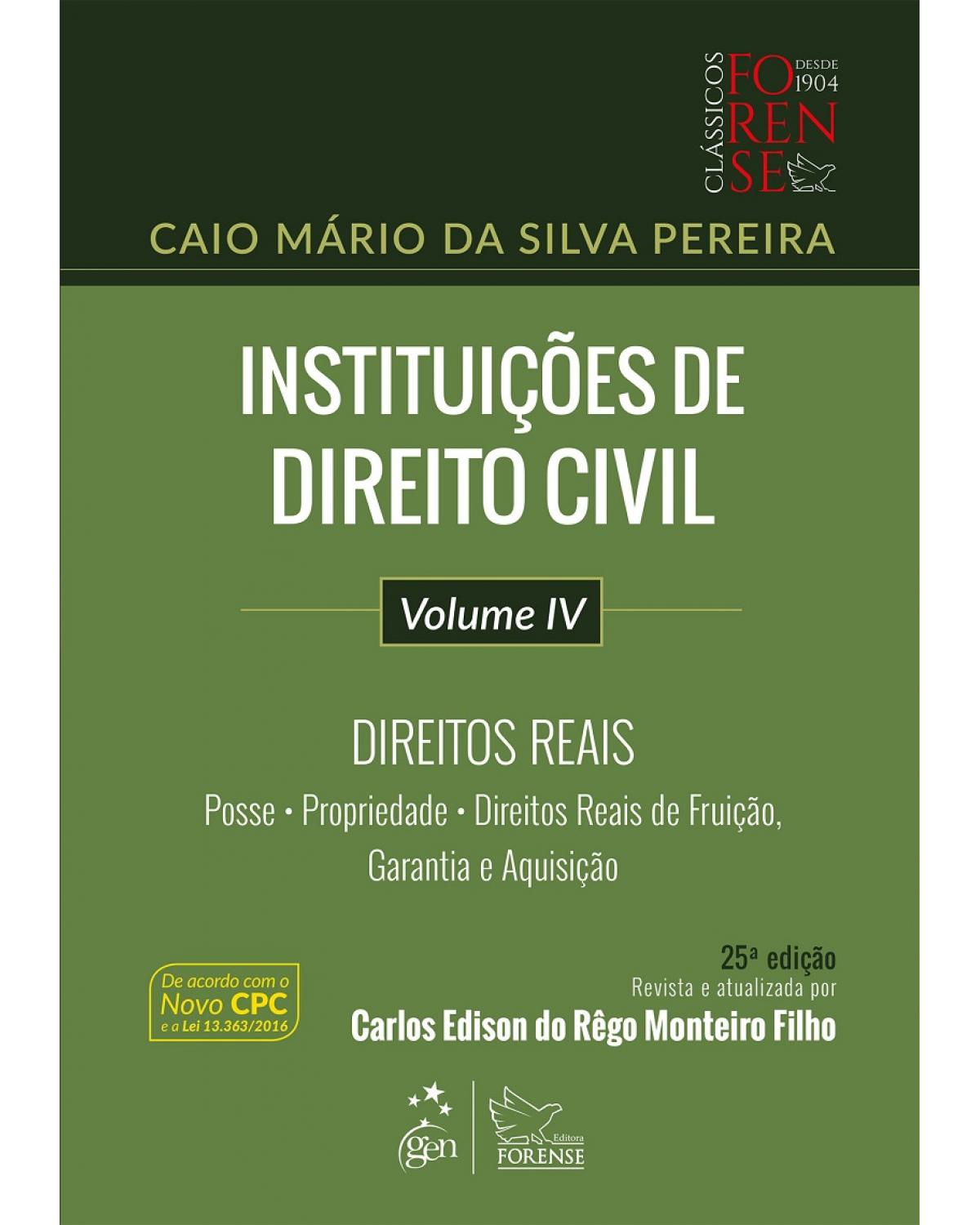 Instituições de direito civil - Volume 4: Direitos reais - 25ª Edição | 2017