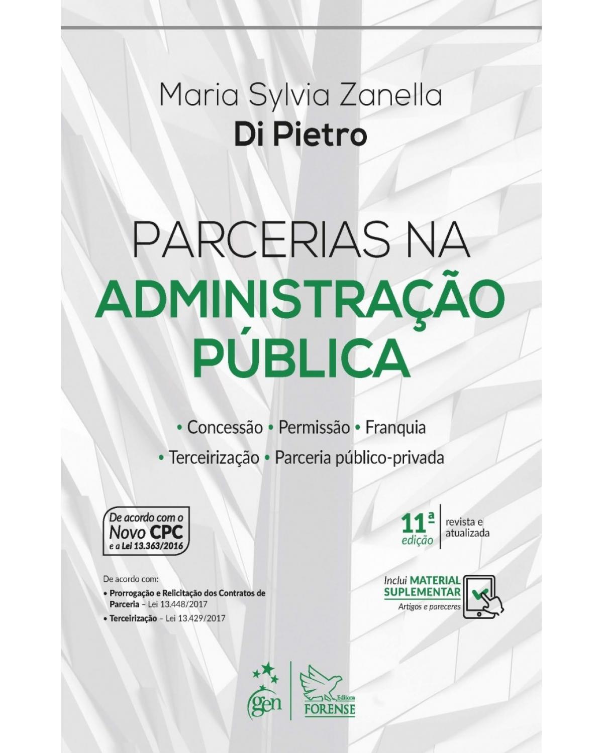 Parcerias na administração pública: Concessão, permissão, franquia, terceirização, parceira público-privada - 11ª Edição | 2017