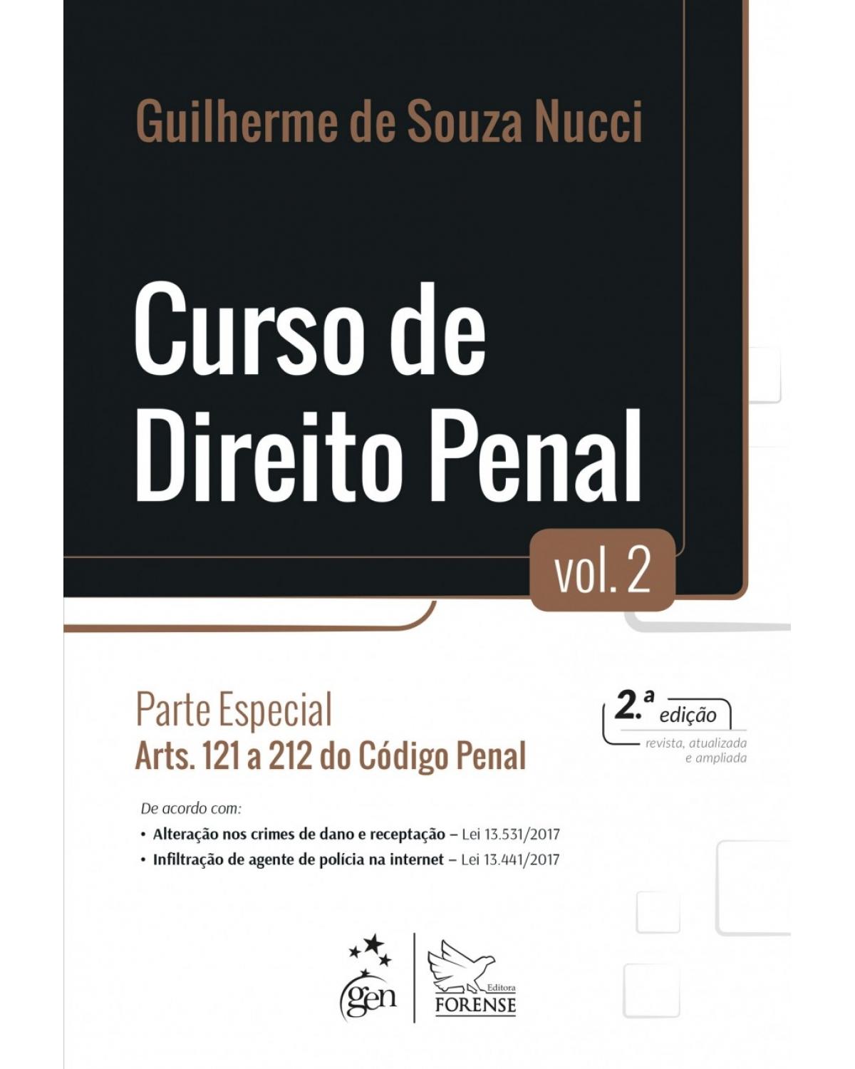 Curso de direito penal Volume 2: Parte especial - Arts. 121 a 212 do código penal - 2ª Edição