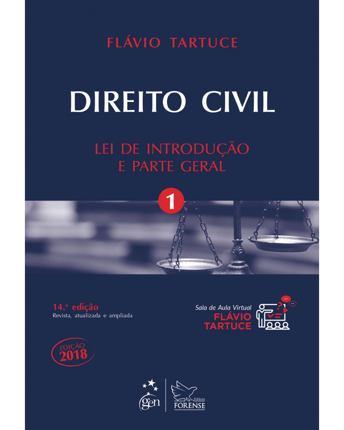 Direito civil - Volume 1: lei de introdução e parte geral - 14ª Edição | 2018