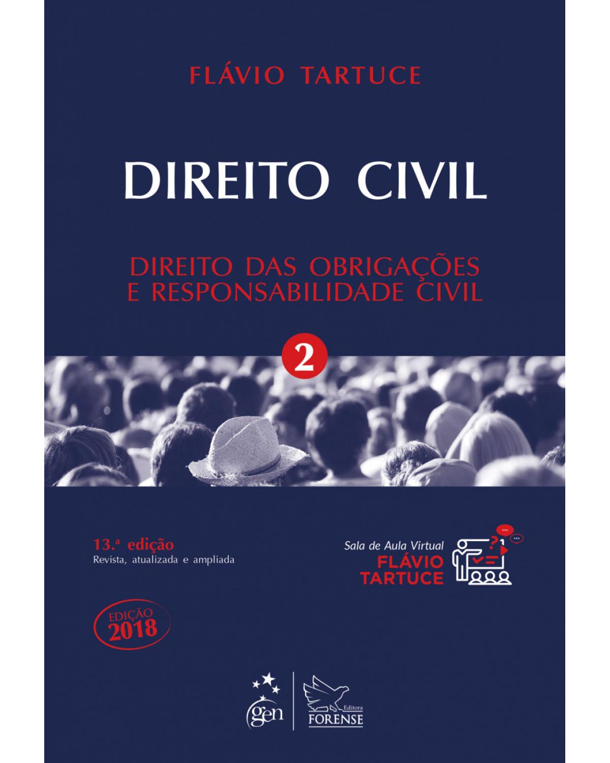 Direito civil - Volume 2: Direito das obrigações e responsabilidade civil - 13ª Edição