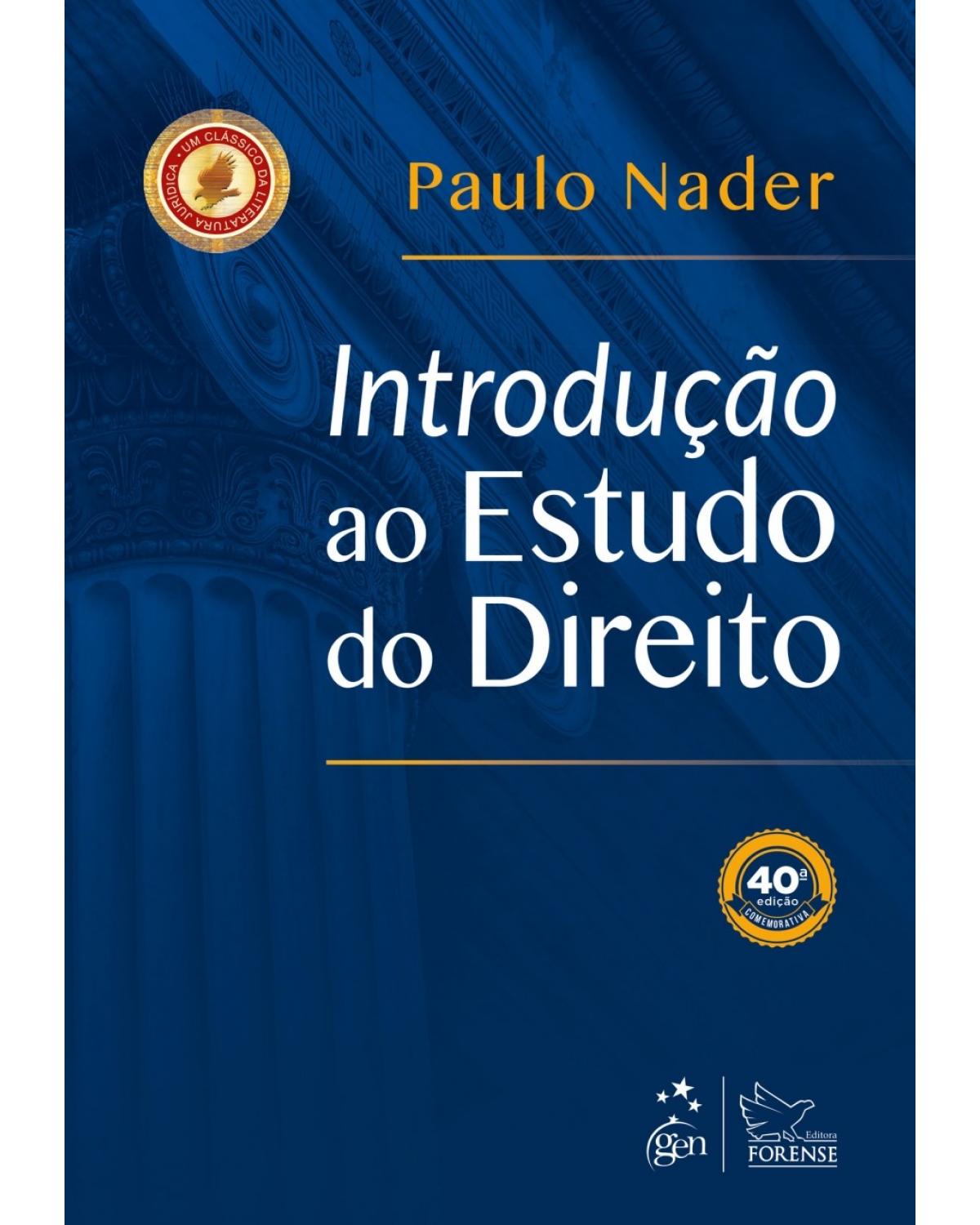 Introdução ao estudo do direito - 40ª Edição | 2018