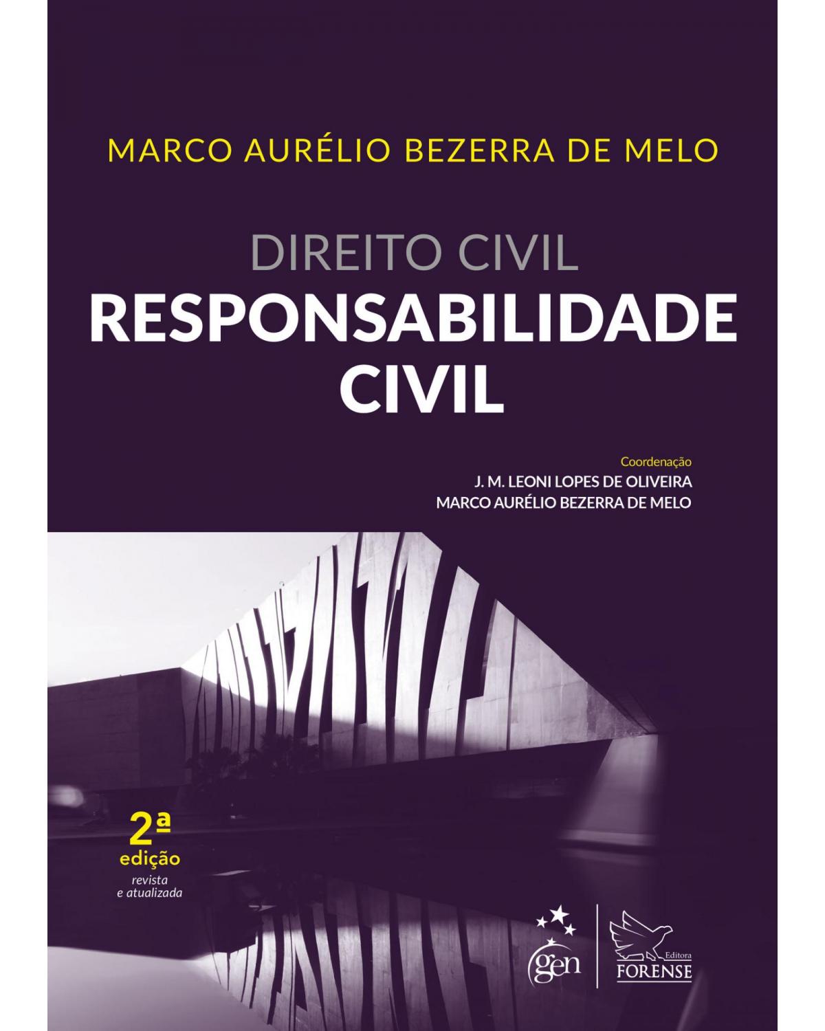 Direito civil: responsabilidade civil - 2ª Edição | 2018