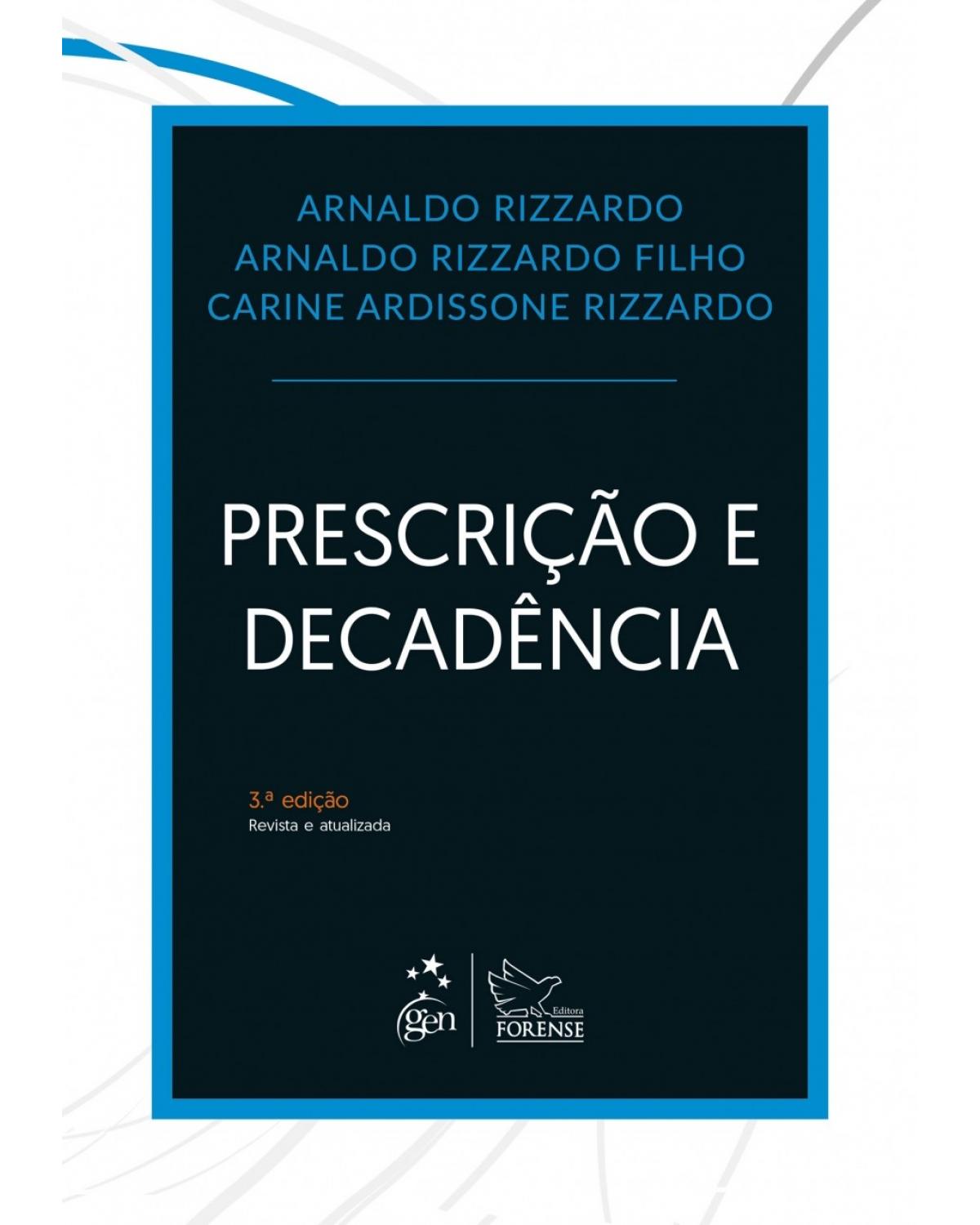 Prescrição e decadência - 3ª Edição | 2018