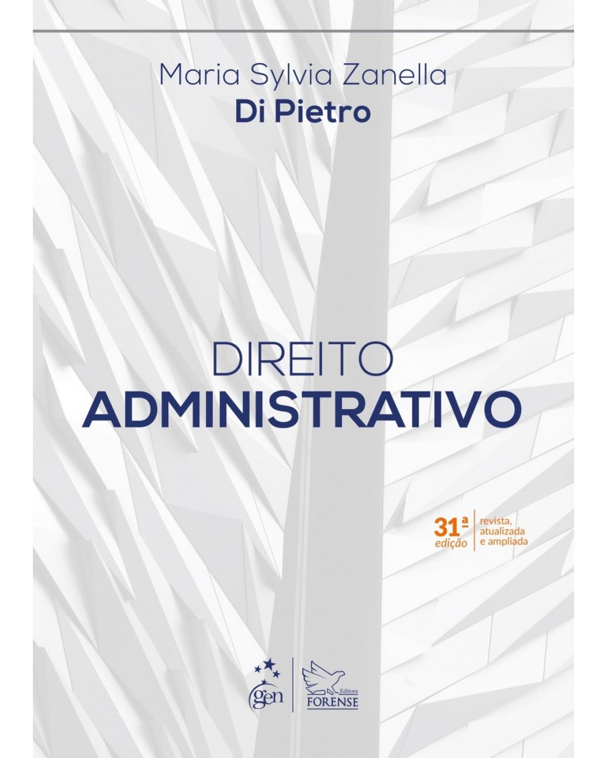 Direito administrativo - 31ª Edição