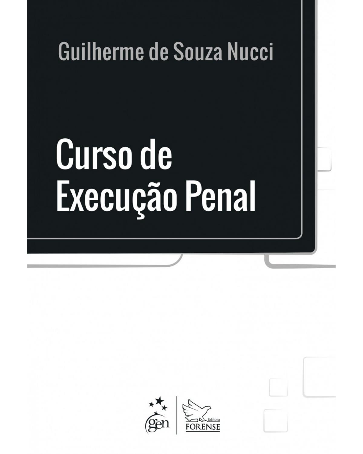 Curso de execução penal - 1ª Edição | 2018