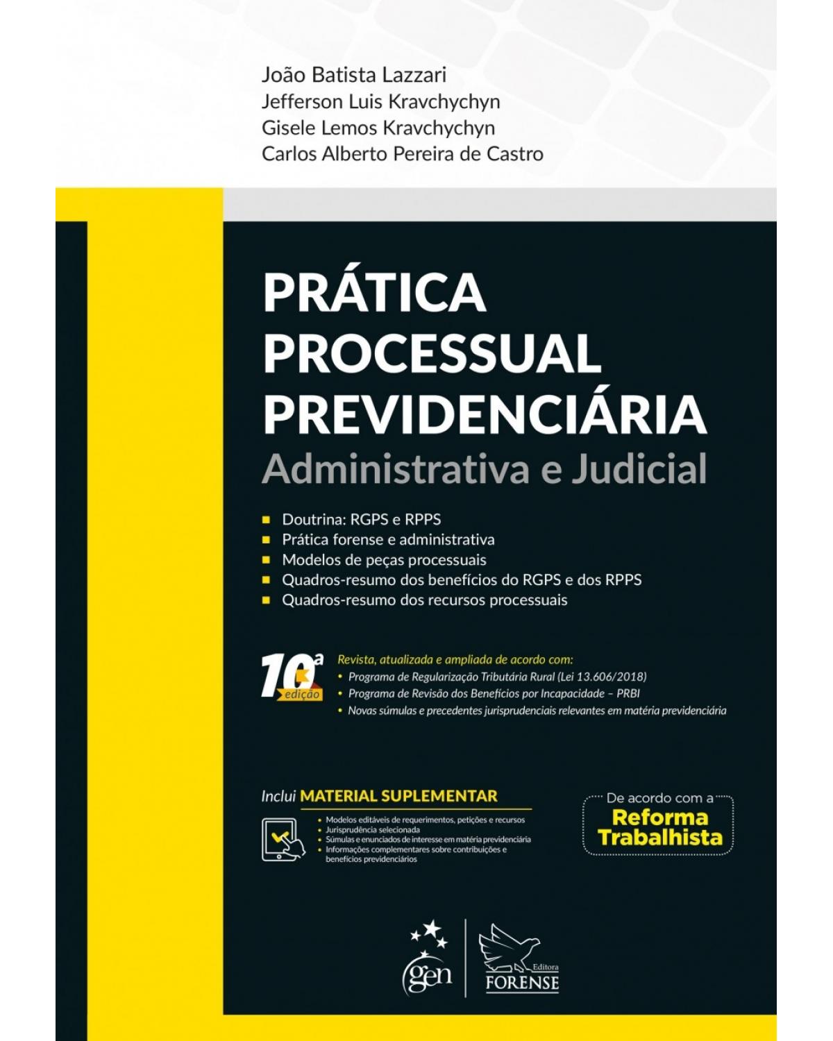 Prática processual previdenciária - administrativa e judicial - 10ª Edição | 2018