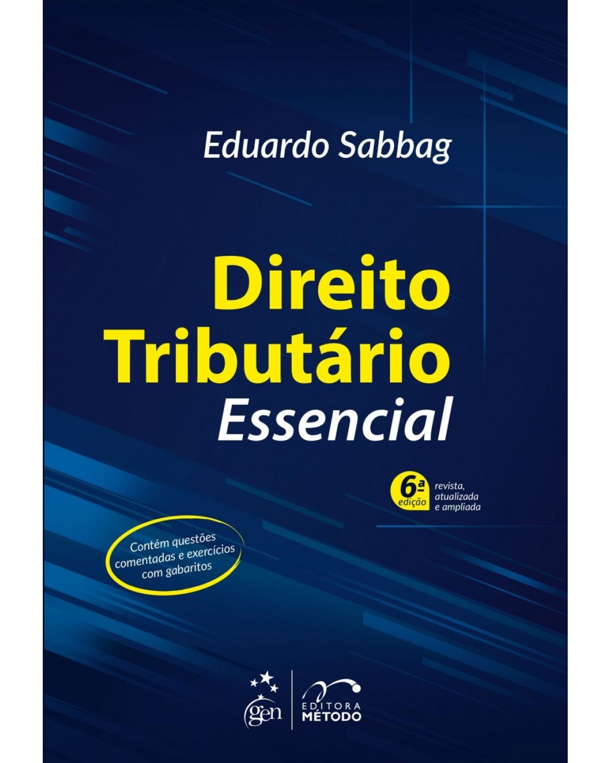 Direito tributário essencial - 6ª Edição | 2018